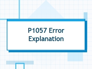 P1057 Error Explanation and Solutions
